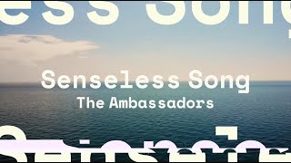 Senseless Song by The Ambassadors | Lyric Music Video | Bisrock | SD/HD