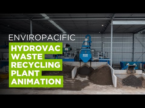 Enviropacific SOLVE NDD & Hydrovac Waste Recycling Solution - CDE Projects