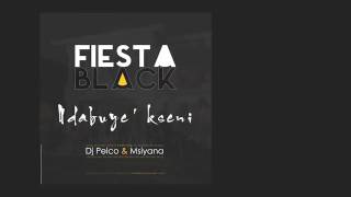 Fiesta Black -  Ndabuyekseni ft Dj Pelco & Msiyana