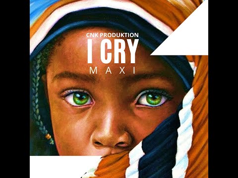 I Cry - Maxii