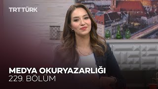 Medya Okuryazarlığı l Rehber - 229. Bölüm