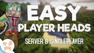 EASIEST WAY to get PLAYERHEADS in Minecraft!