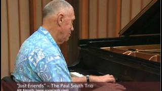 Just Friends - The Paul Smith Trio