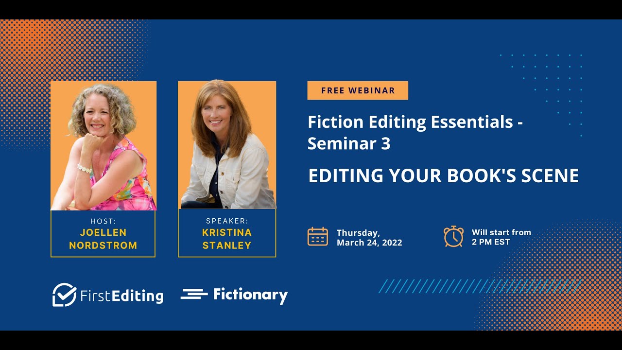 Fiction Editing Essentials #3 - Editing Your Book's Scenes