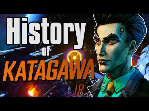 The History of Katagawa Jr. - Borderlands