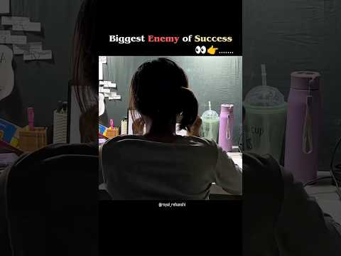 Biggest enemy🧿 of success🏆 #motivation #trending #shorts #viral #success #explore #inspiration #neet