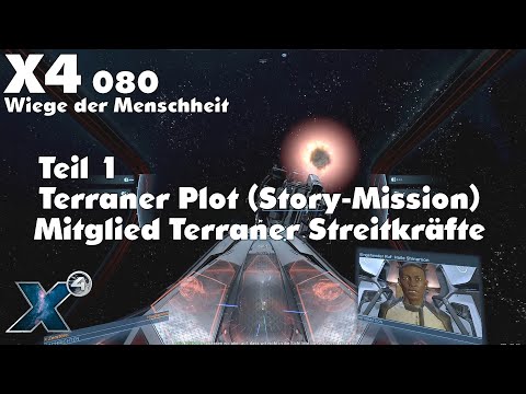 X4: #080 | Mitglied der Streitkräfte, erste Aufgaben & Kämpfe / Teil 1 Terraner Plot (Story-Mission)