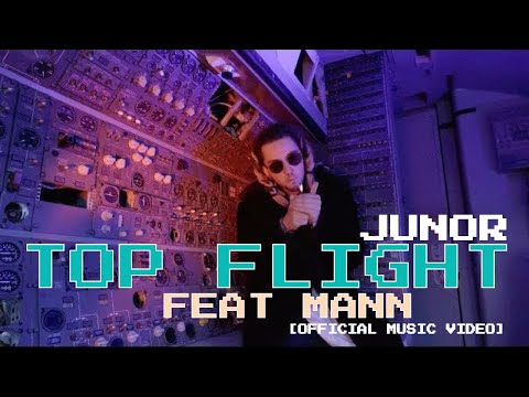 Juñor - Top Flight ft. Mann [prod. by Nate Fox] (Official Music Video)