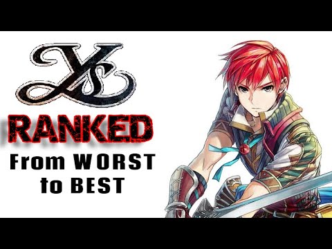 Ys Games RANKED from WORST to BEST!
