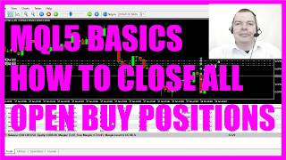 LEARN MQL5 TUTORIAL BASICS - 30 HOW TO CLOSE ALL BUY POSITIONS