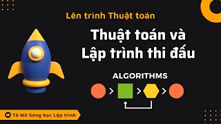 Algorithm - Bài 1 - Giới thiệu về Thuật toán và Lập trình thi đấu