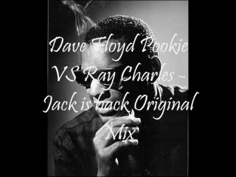 Dave Floyd Pookie VS Ray Charles - Jack is back Original mix.wmv