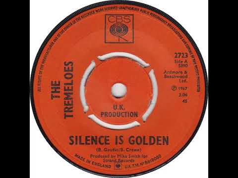 UK New Entry 1967 (115) The Tremeloes - Silence Is Golden