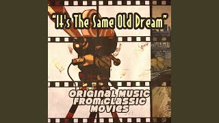 It's the Same Old Dream (From "It Happened in Brooklyn")