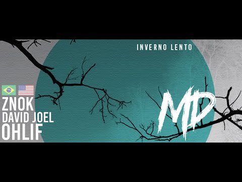 Znok | David Joel | Ohlif - Inverno Lento