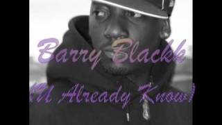 Barry Blackk (U Already Know)