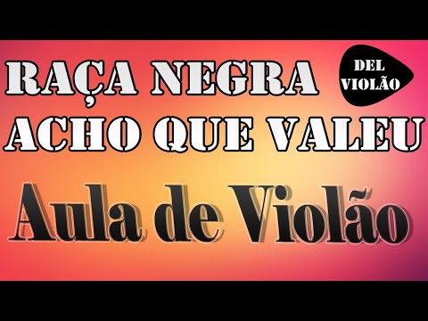 Acho Que Valeu - Raça Negra