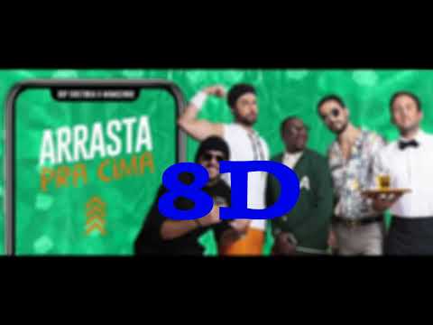 8D DDP Diretoria e Mumuzinho - Arrasta Pra Cima (8D Music)