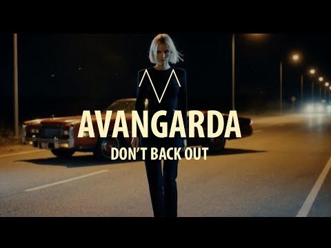 AvAngardA  -  Don't back out | OFFICIAL VIDEO