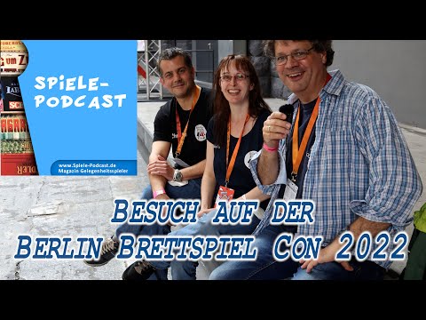 Spiele-Podcast auf der Berlin Brettspiel Con 2022