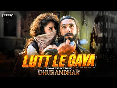 Dhurandhar - Lutt Le Gaya | Lyrical Video | Ranveer Singh | Akshaye Khanna | Baglami Mashup