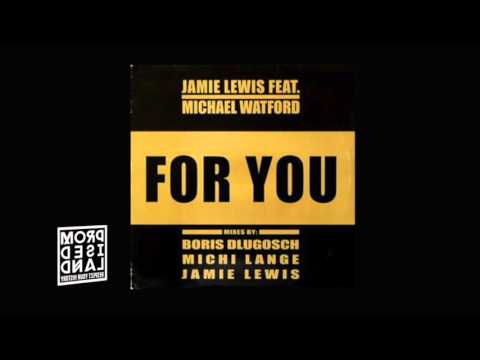 Jamie Lewis Feat Michael Watford FOR YOU (New Jersey Club Mix)