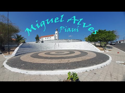MIGUEL ALVES - PIAUÍ