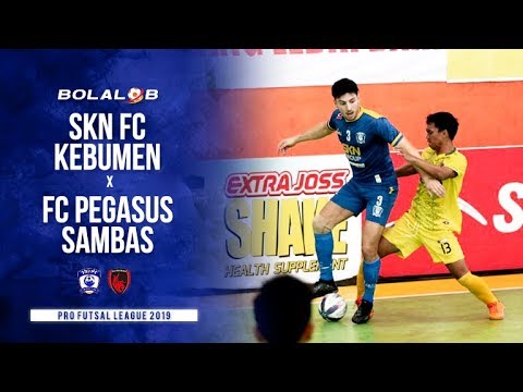 SKN FC Kebumen (6) vs (2) FC Pegasus Sambas - Highlights Pro Futsal League 2019