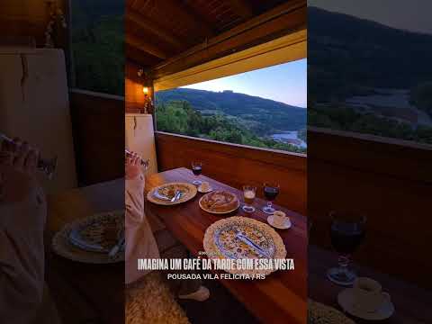 POUSADA VILA FELICITÁ | um café especial com vista panorâmica em São Valentim do Sul