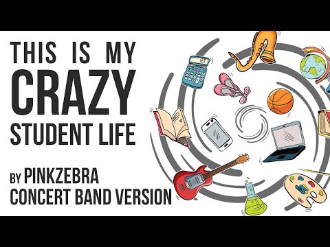 Energetic Concert Band Music: "This Is My Crazy Student Life" by Pinkzebra