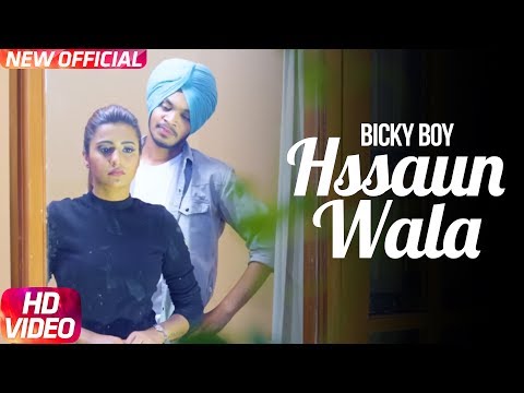 Hssaun Wala | Full Video | BickyBoy | SRV Music | Latest Punjabi Songs 2017 | Speed Records