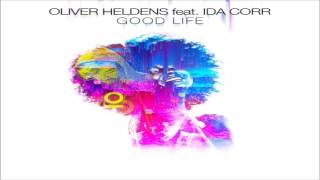 Good Life - Oliver Heldens (No Official Lyrics Video)