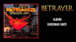 Download lagu Betrayer - Hukuman Mati mp3 Download lagu Betrayer - Hukuman Mati mp3