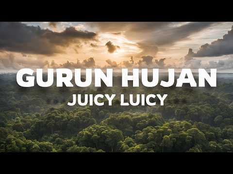Gurun Hujan - Juicy Luicy (Lirik Lagu)