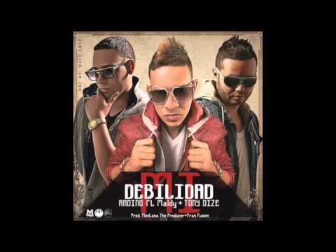 Andino Ft. Maldy Y Tony Dize - Mi Debilidad (Official Preview)