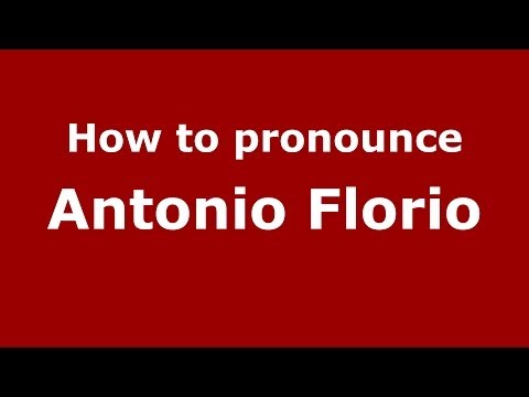 How to pronounce Antonio Florio (Italian/Italy) - PronounceNames.com