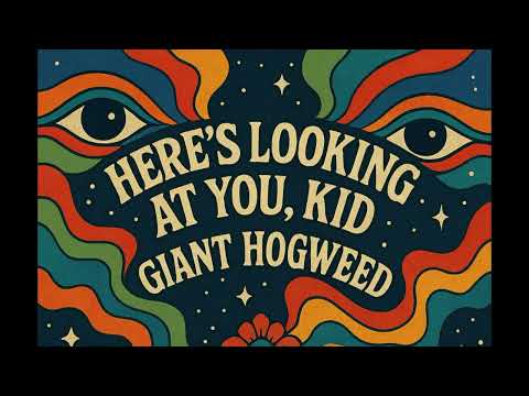 Giant Hogweed - Here´s looking at you, kid (Live 1990)