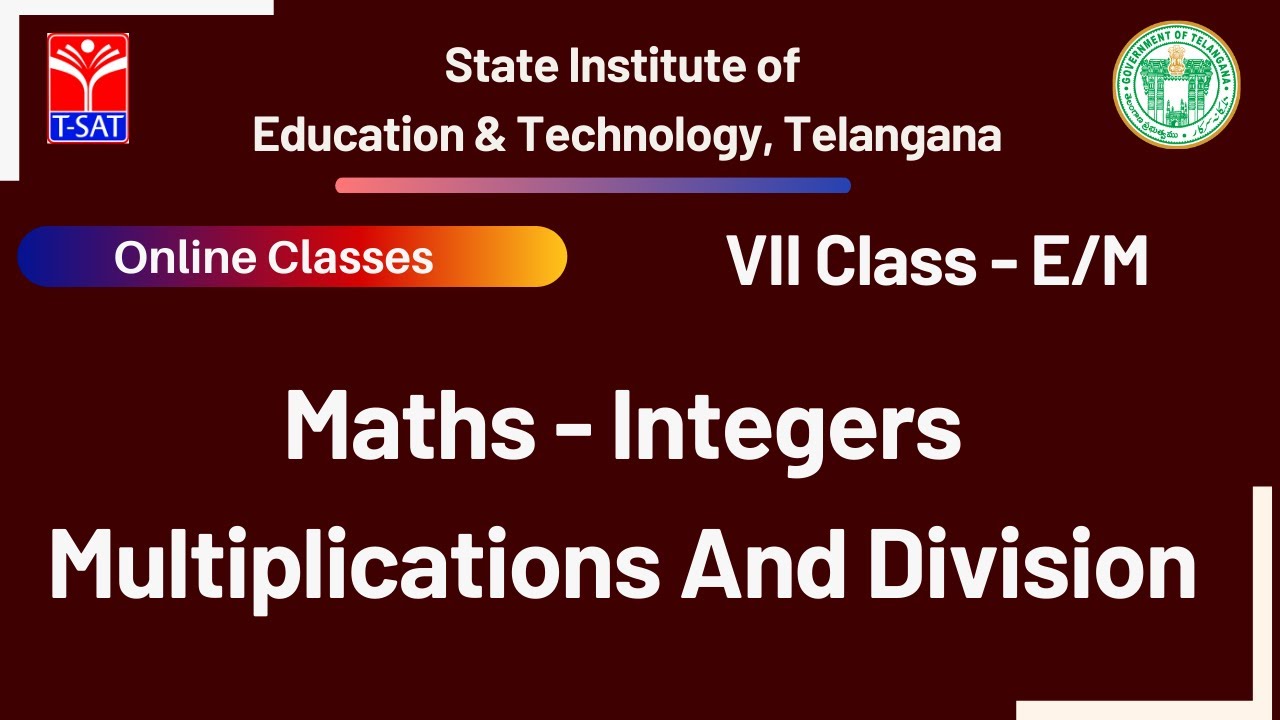 VII Class (E/M) || Maths - Integers Multiplications And Division