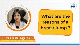Reasons for a Breast Lump | Dr. Indu Bansal Aggarwal