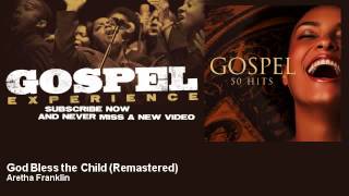Aretha Franklin - God Bless the Child - Remastered
