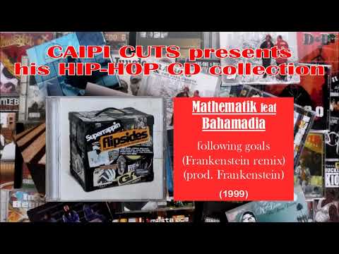 Mathematik feat Bahamadia - following goals (Frankenstein remix) (1999)