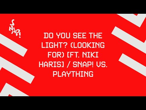SNAP! vs. Plaything - Do You See The Light? (Looking For) (feat. Niki Haris) [Official Audio]