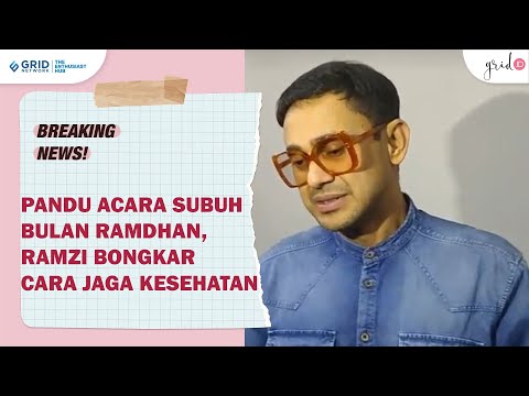 Pandu Acara Subuh di Bulan Ramadan, Ramzi Bongkar Cara Jaga Kesehatan di Tengah Puasa