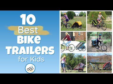 10 Best Bike Trailers for Kids: (We Tested Them ALL!)