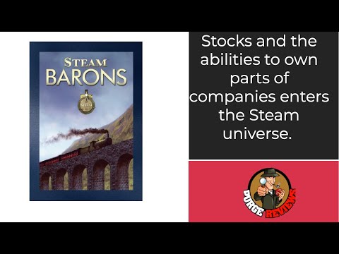 The Purge: # 2840 Steam Barons: The Steam expansion that walks a little closer to an 18XX game