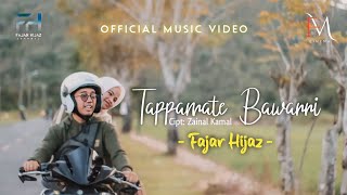 Download lagu ▶️ TAPPAMATE BAWANNI - Fajar Hijaz mp3 Download lagu ▶️ TAPPAMATE BAWANNI - Fajar Hijaz mp3