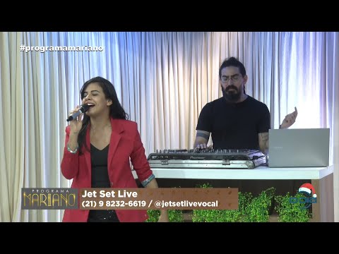 Jet Set Live se apresenta no Programa Mariano 11 12 2021