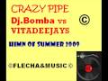 Vitadeejays vs Dj Bomba Crazy Pipe Radio Mix ...