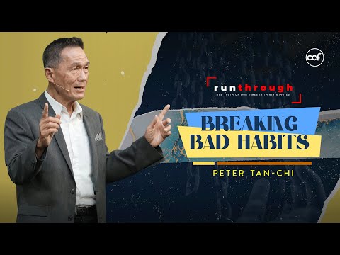 Breaking Bad Habits | Peter Tan-Chi | Run Through