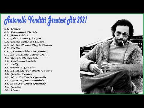 Le 20 migliori canzoni di Antonello Venditti || Antonello Venditti Greatest Hit 2021
